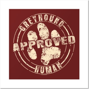 Greyhound Approved Human Posters and Art